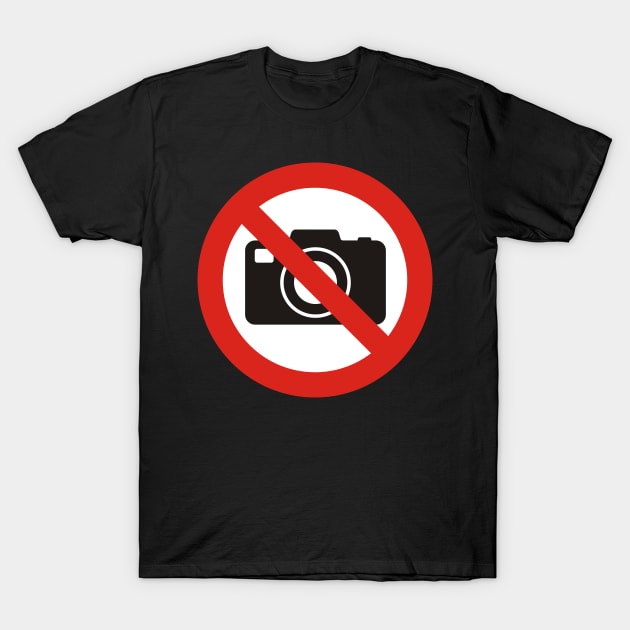 No Photos Allowed Sign T-Shirt by sifis